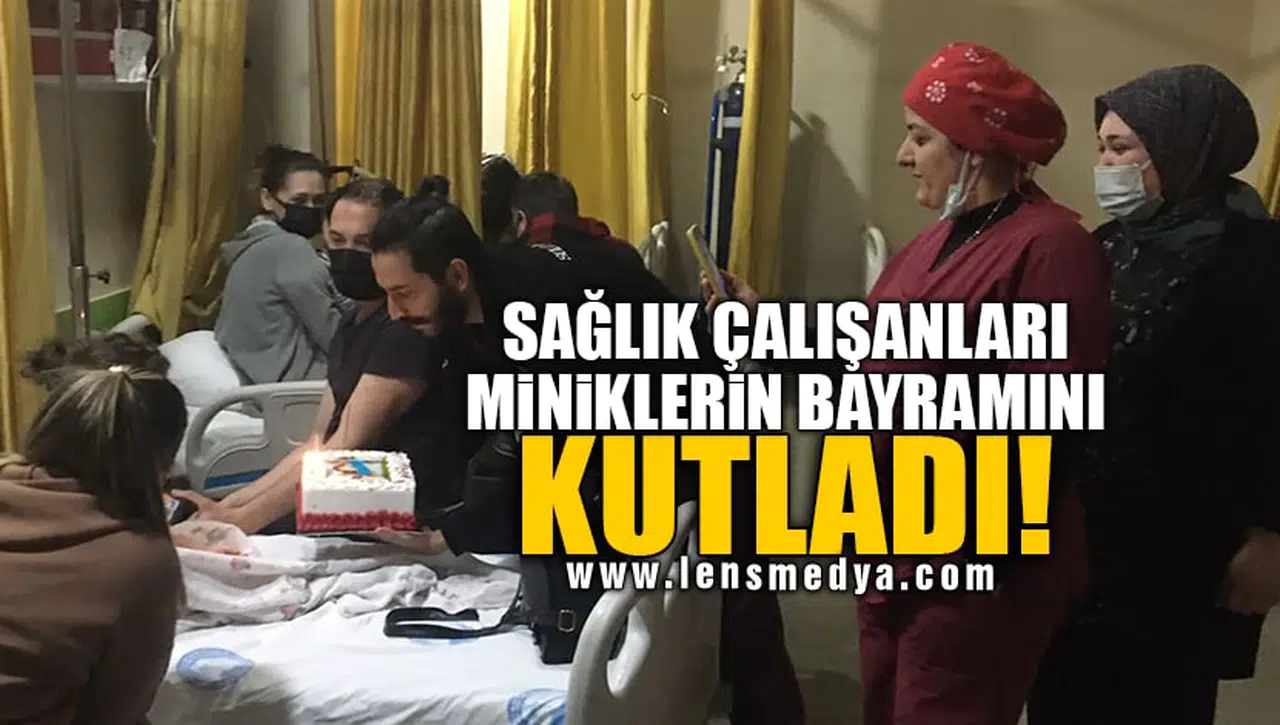 SAĞLIK ÇALIŞANLARI MİNİKLERİN BAYRAMINI KUTLADI!