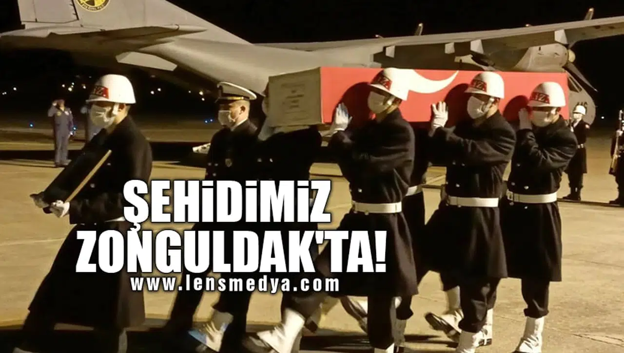 ŞEHİDİMİZ ZONGULDAK'TA!
