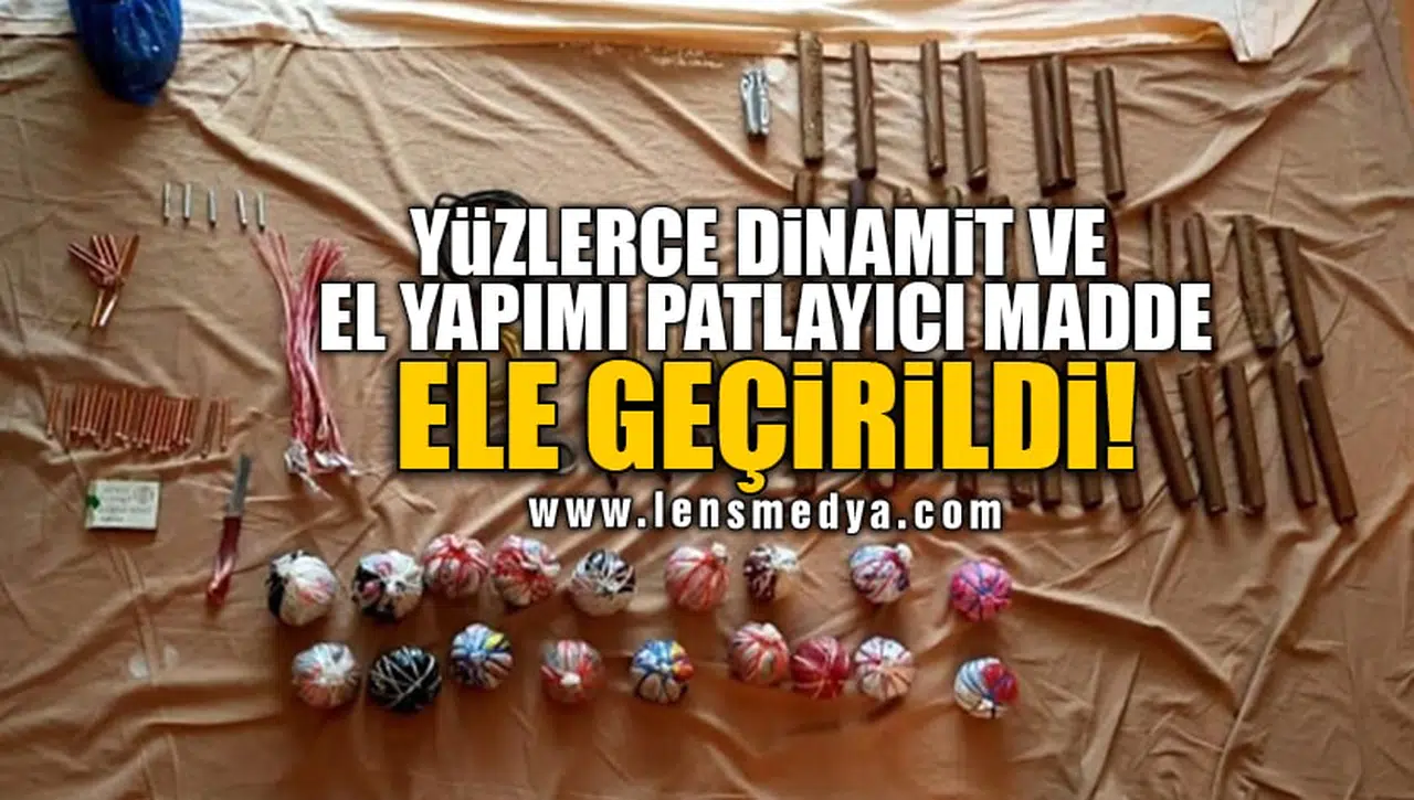 YÜZLERCE DİNAMİT VE EL YAPIMI PATLAYICI MADDE ELE GEÇİRİLDİ!