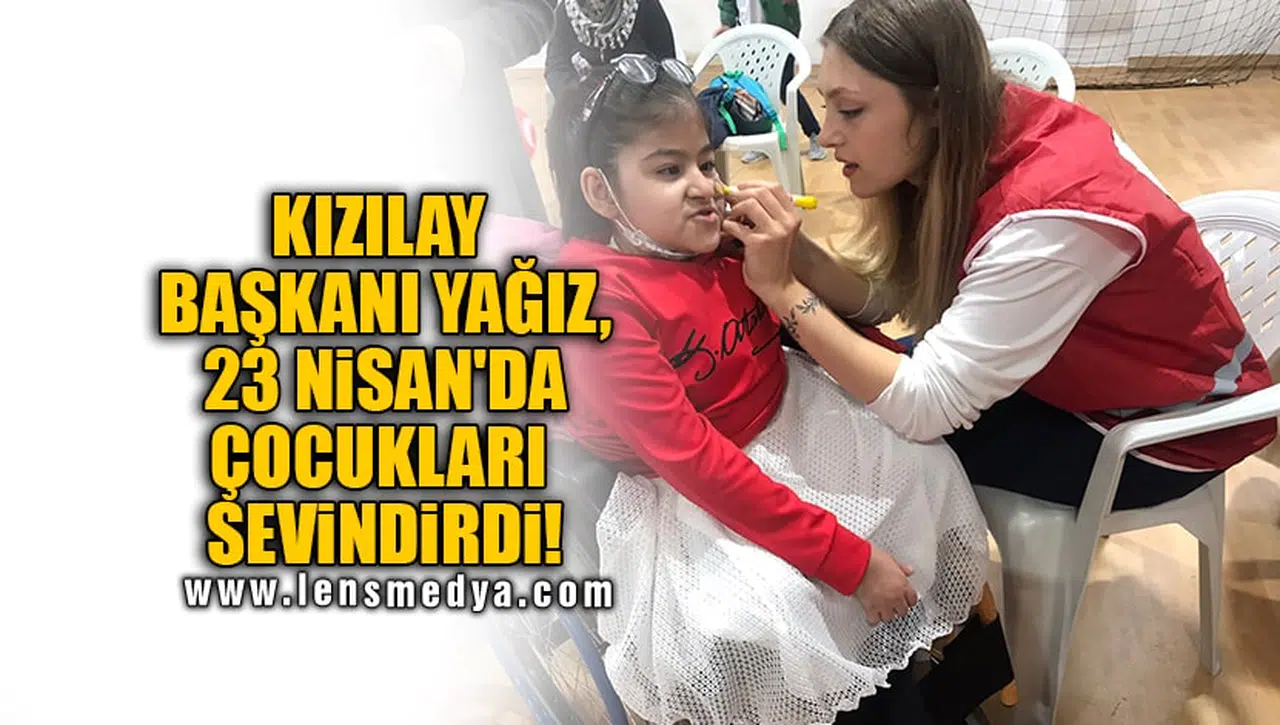 KIZILAY BAŞKANI YAĞIZ, 23 NİSAN'DA ÇOCUKLARI SEVİNDİRDİ!