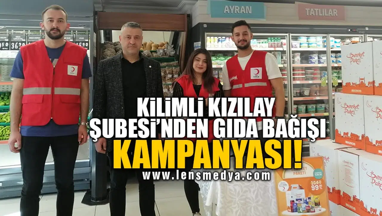 KİLİMLİ KIZILAY ŞUBESİ'NDEN GIDA BAĞIŞI KAMPANYASI!