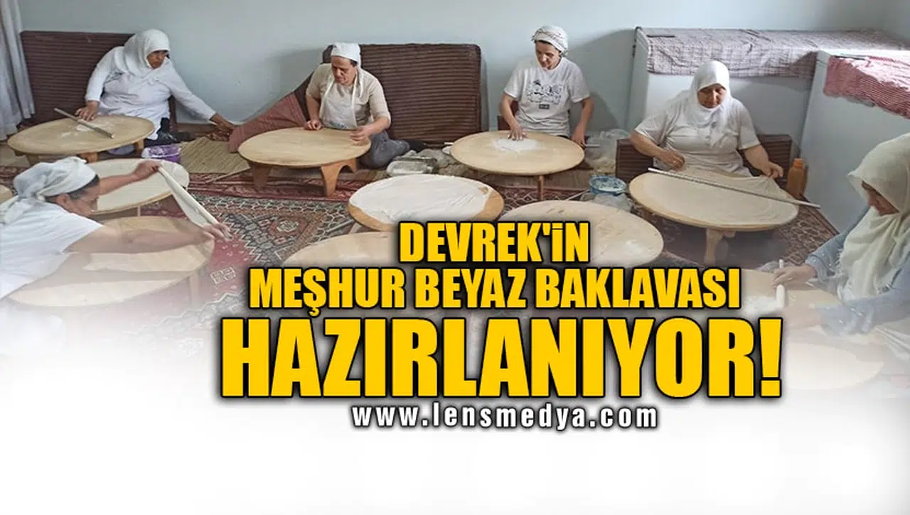 DEVREK'İN MEŞHUR BEYAZ BAKLAVASI BAYRAMA HAZIRLANIYOR!
