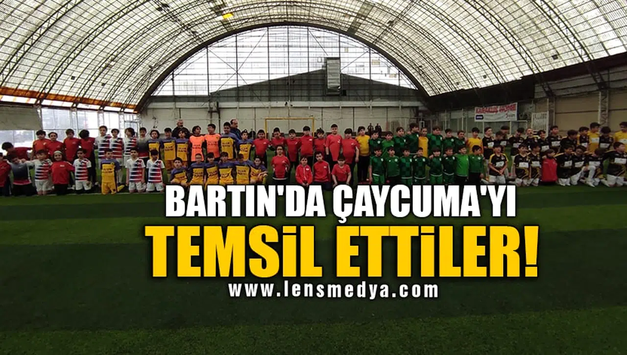 BARTIN'DA ÇAYCUMA'YI TEMSİL ETTİLER!