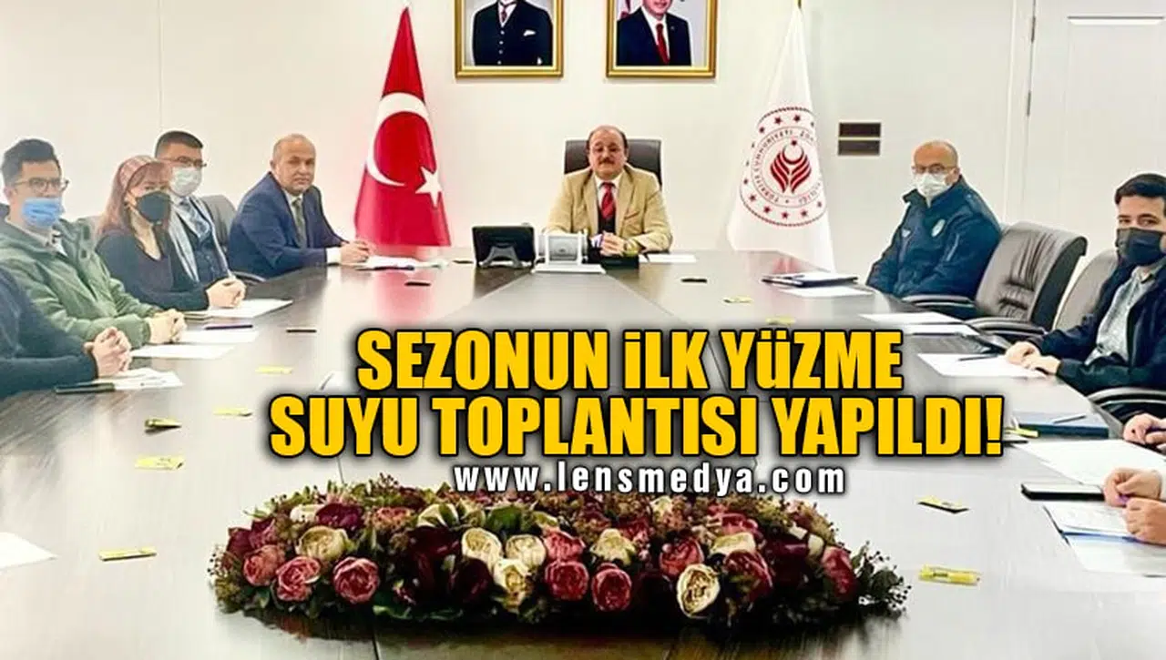 SEZONUN İLK YÜZME SUYU TOPLANTISI YAPILDI!