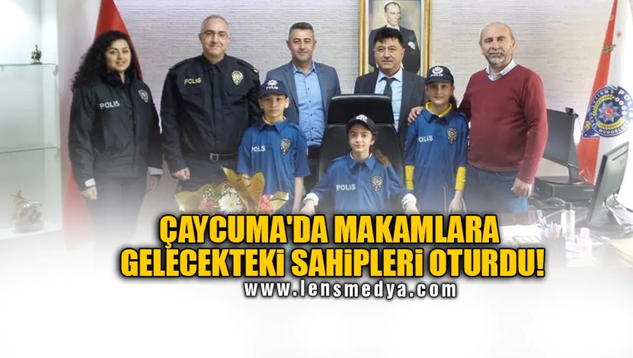 ÇAYCUMA'DA MAKAMLARA GELECEKTEKİ SAHİPLERİ OTURDU!