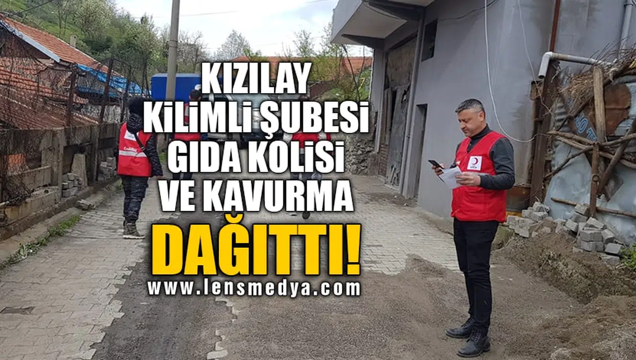 KIZILAY KİLİMLİ ŞUBESİ GIDA KOLİSİ VE KAVURMA DAĞITTI!