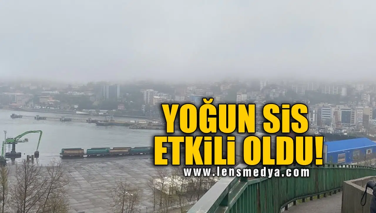 YOĞUN SİS ETKİLİ OLDU!