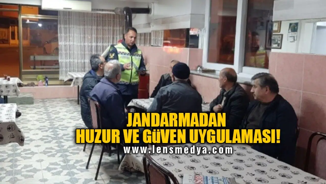 JANDARMADAN HUZUR VE GÜVEN UYGULAMASI!