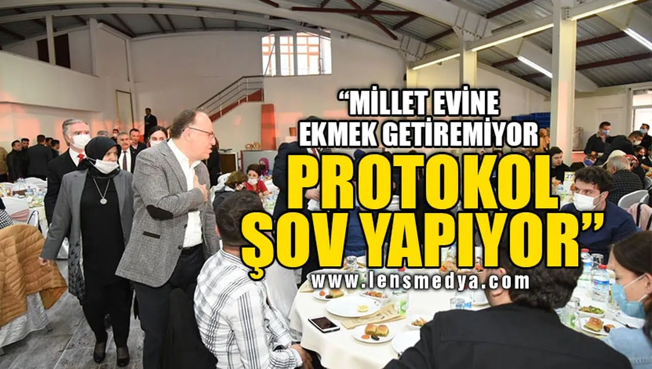 "PROTOKOL ŞOV YAPIYOR"