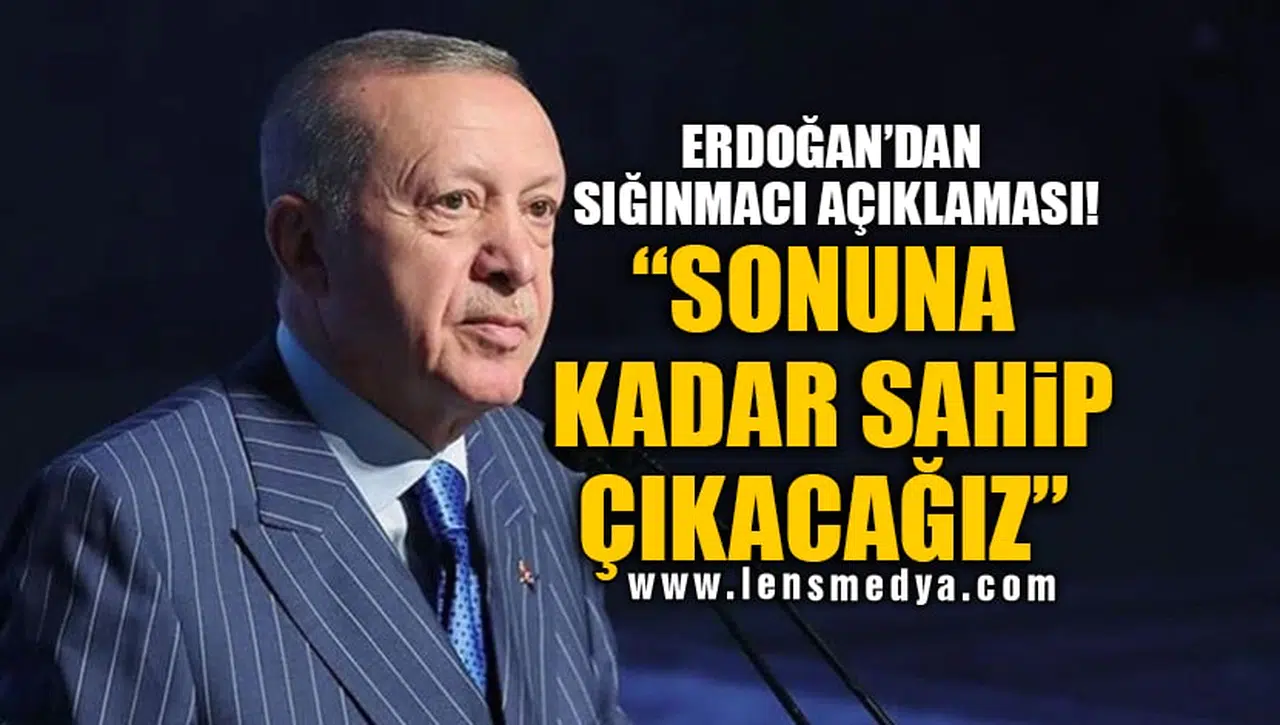 "SONUNA KADAR SAHİP ÇIKACAĞIZ"