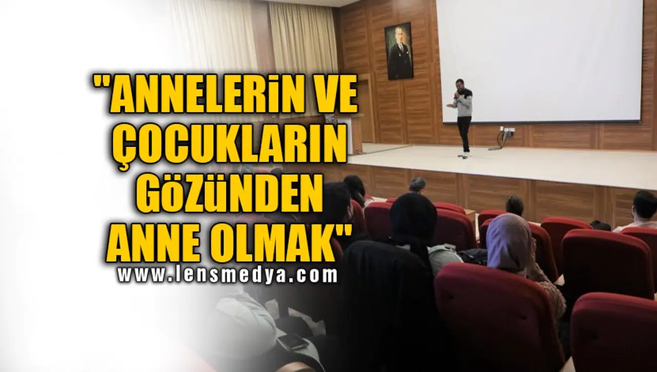 "ANNELERİN VE ÇOCUKLARIN GÖZÜNDEN ANNE OLMAK"
