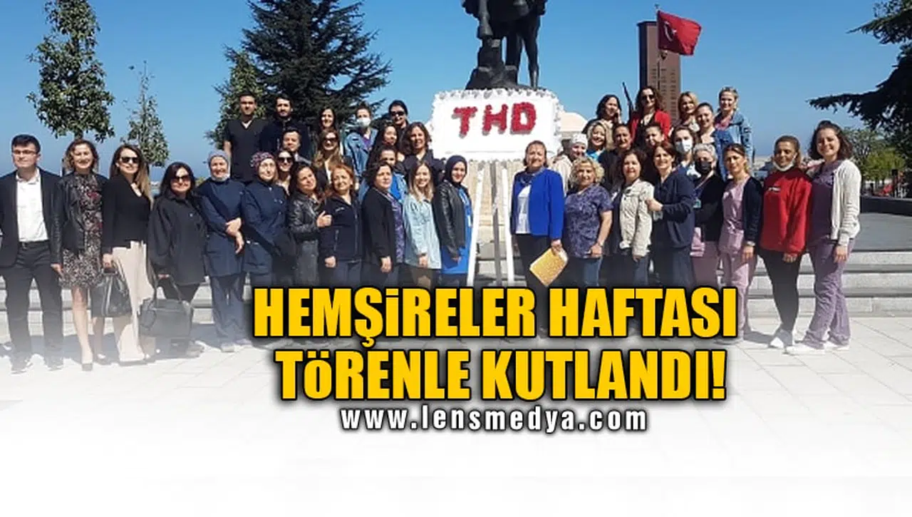 HEMŞİRELER HAFTASI TÖRENLE KUTLANDI!