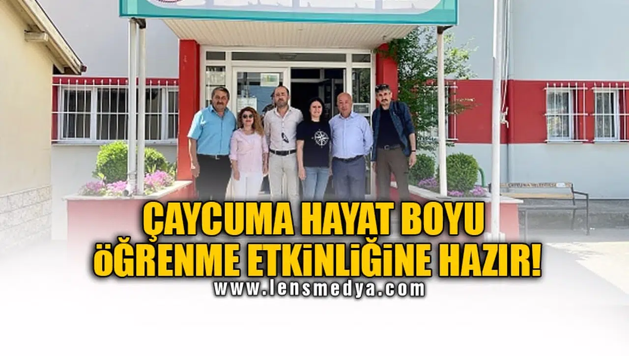 ÇAYCUMA HAYAT BOYU ÖĞRENME ETKİNLİĞİNE HAZIR!