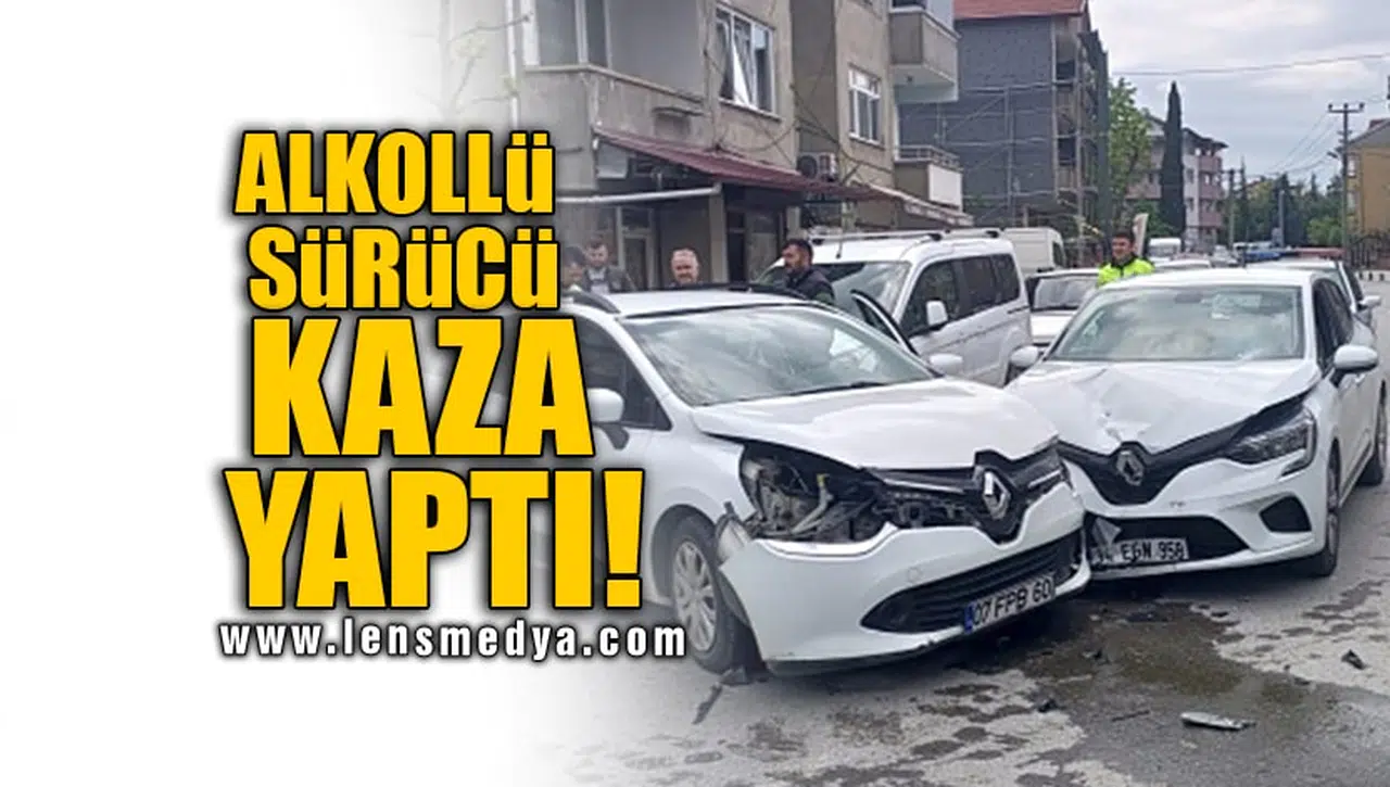 ALKOLLÜ SÜRÜCÜ KAZA YAPTI!