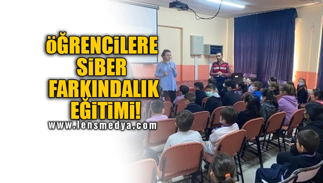 ÖĞRENCİLERE SİBER FARKINDALIK EĞİTİMİ!