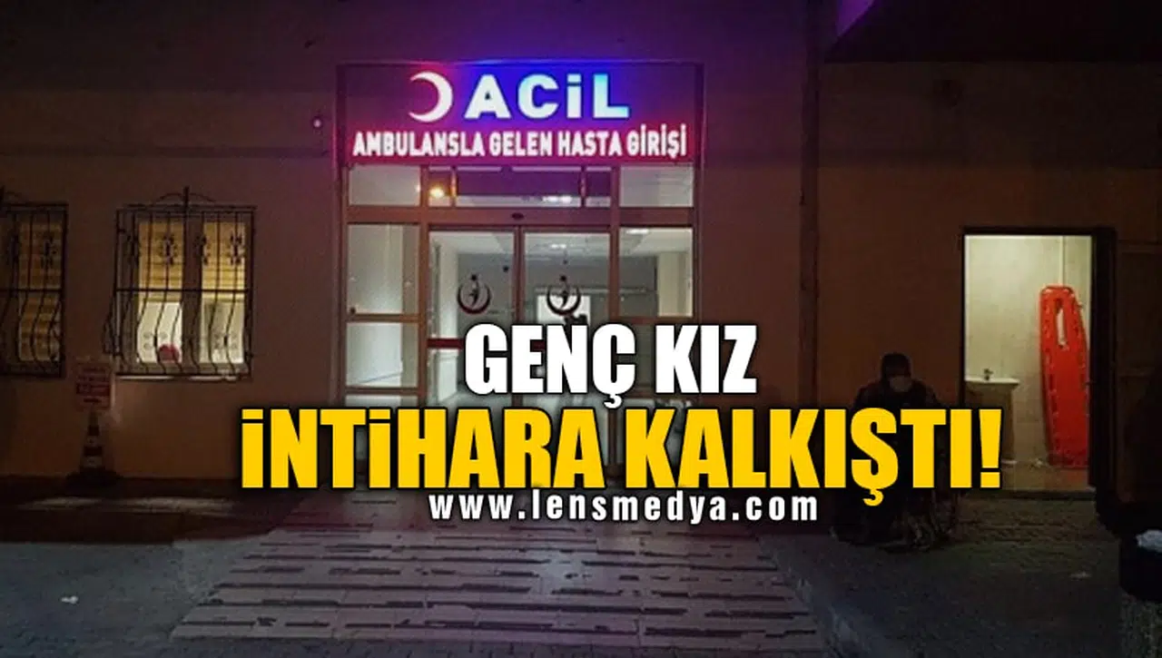 GENÇ KIZ İNTİHARA KALKIŞTI!