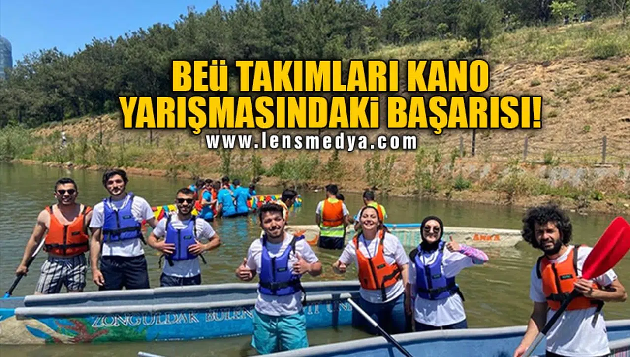 BEÜ TAKIMLARI KANO YARIŞMASINDAKİ BAŞARISI!