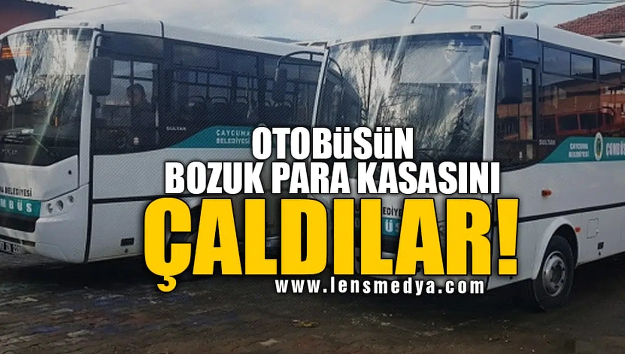 OTOBÜSÜN BOZUK PARA KASASINI ÇALDILAR!