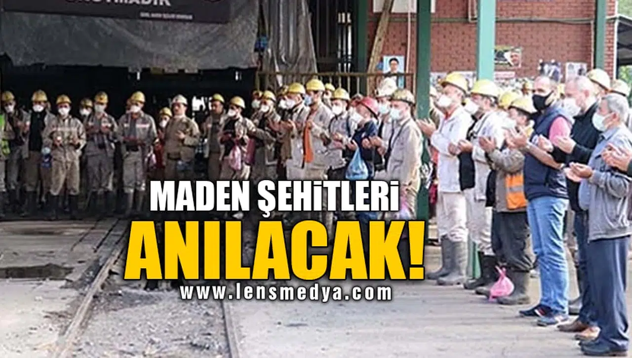 MADEN ŞEHİTLERİ ANILACAK!