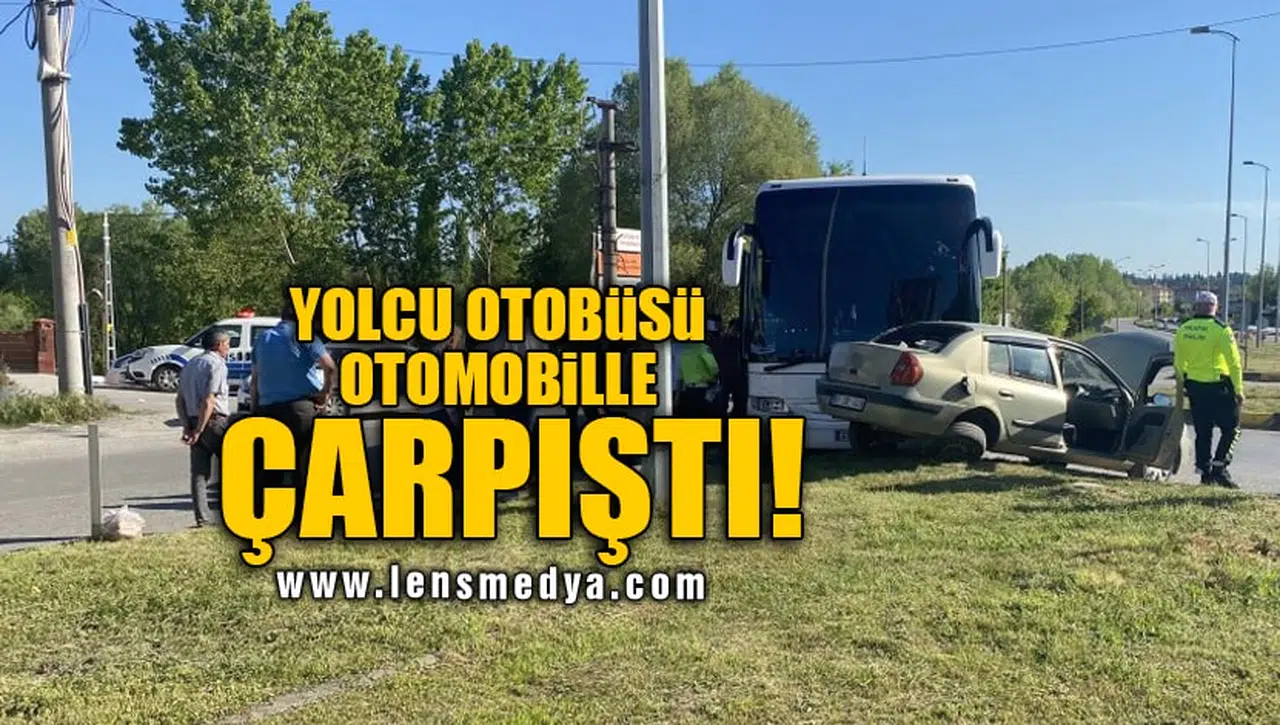 YOLCU OTOBÜSÜ OTOMOBİLLE ÇARPIŞTI!