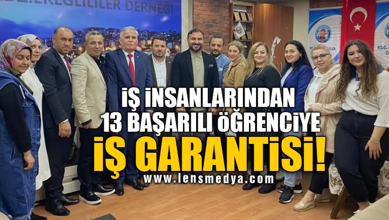 İŞ İNSANLARINDAN 13 BAŞARILI ÖĞRENCİYE İŞ GARANTİSİ!
