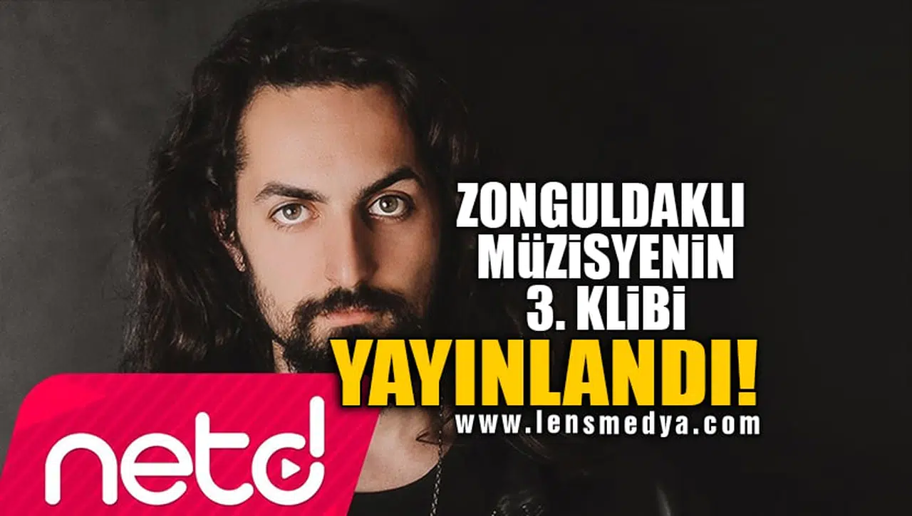 ZONGULDAKLI MÜZİSYENİN 3. KLİBİ YAYINLANDI!