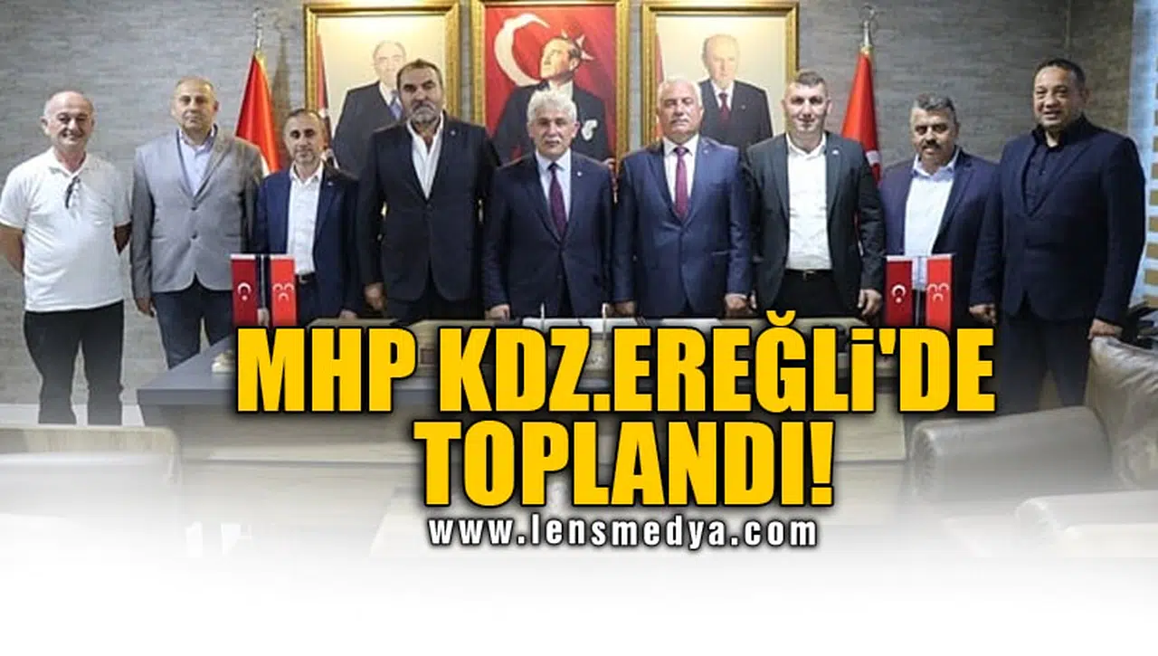 MHP KDZ.EREĞLİ'DE TOPLANDI!