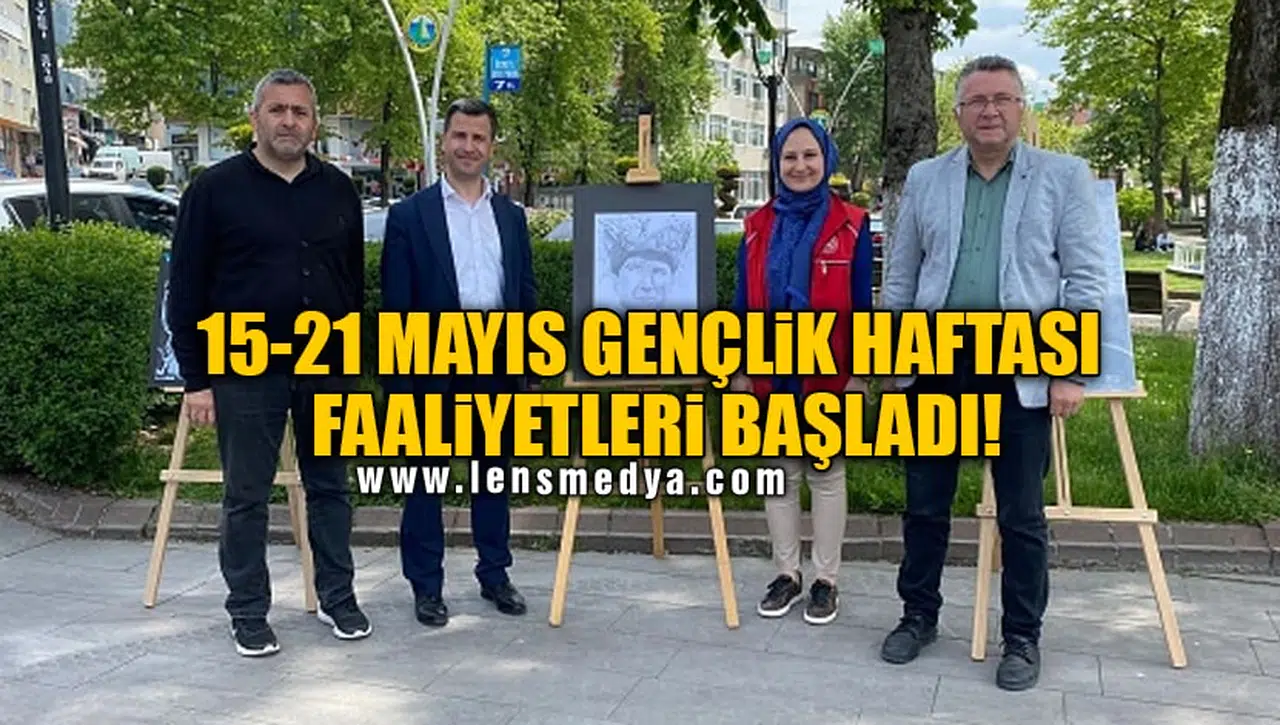 15-21 MAYIS GENÇLİK HAFTASI FAALİYETLERİ BAŞLADI!