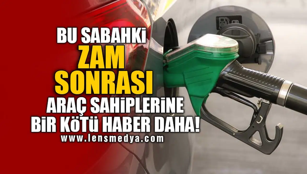 ARAÇ SAHİPLERİNE BİR KÖTÜ HABER DAHA!