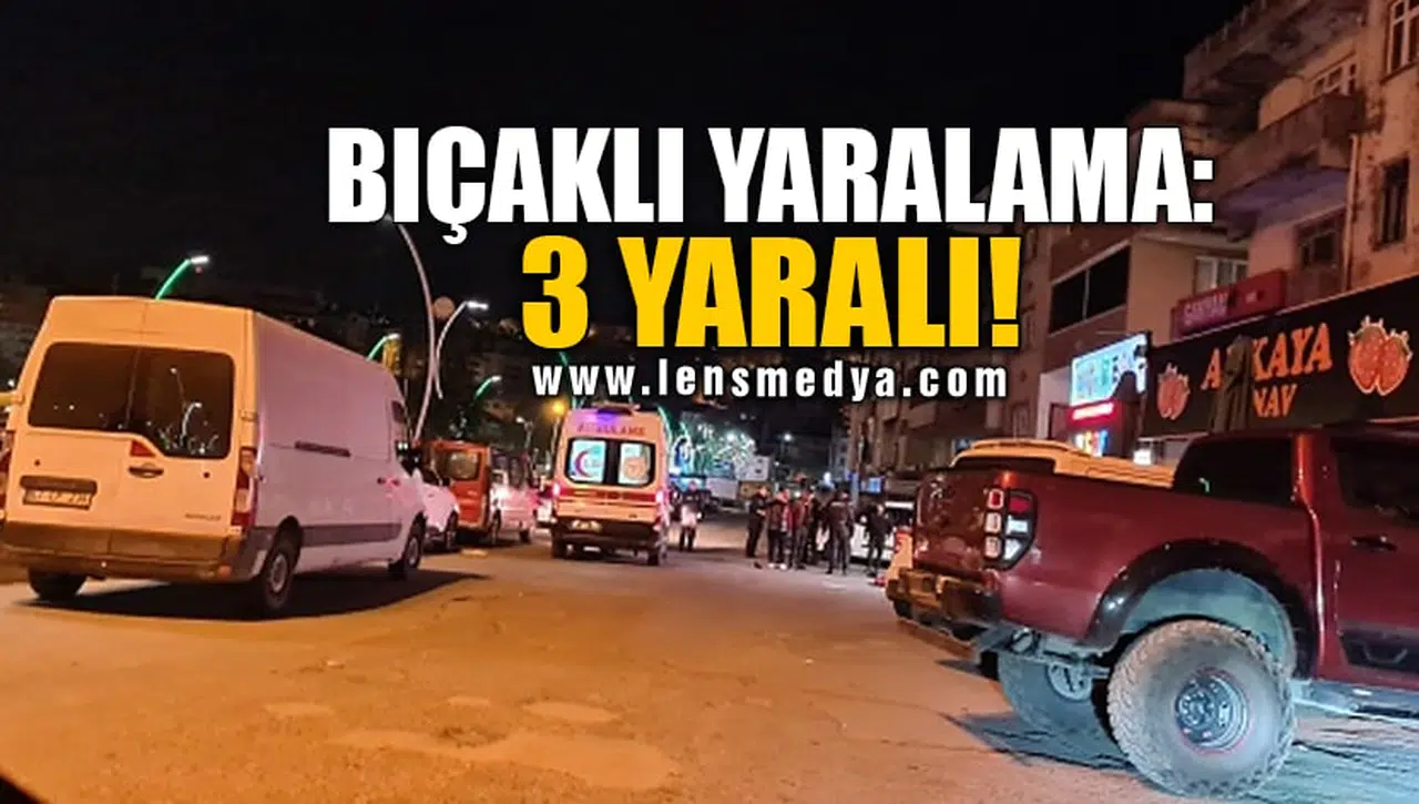 BIÇAKLI YARALAMA: 3 YARALI!
