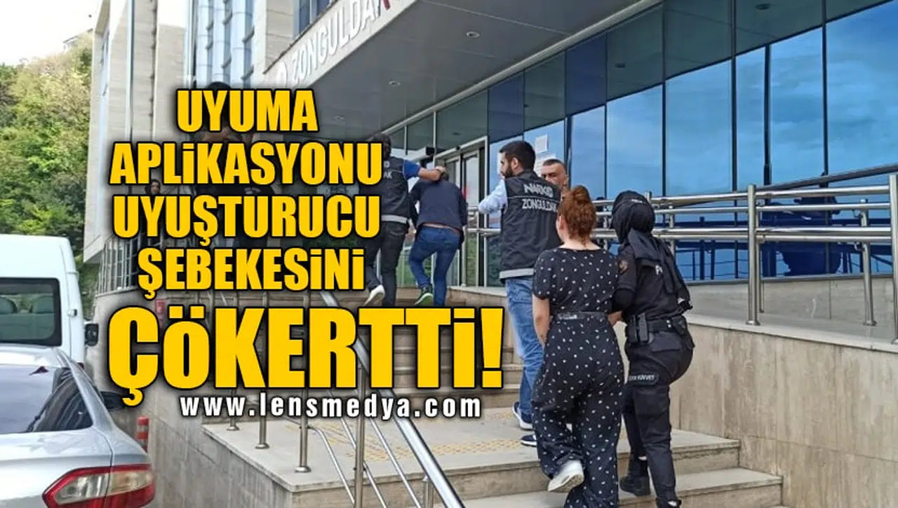 UYUMA APLİKASYONU UYUŞTURUCU ŞEBEKESİNİ ÇÖKERTTİ!