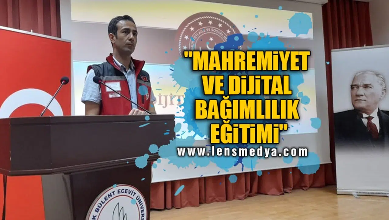"MAHREMİYET VE DİJİTAL BAĞIMLILIK EĞİTİMİ"