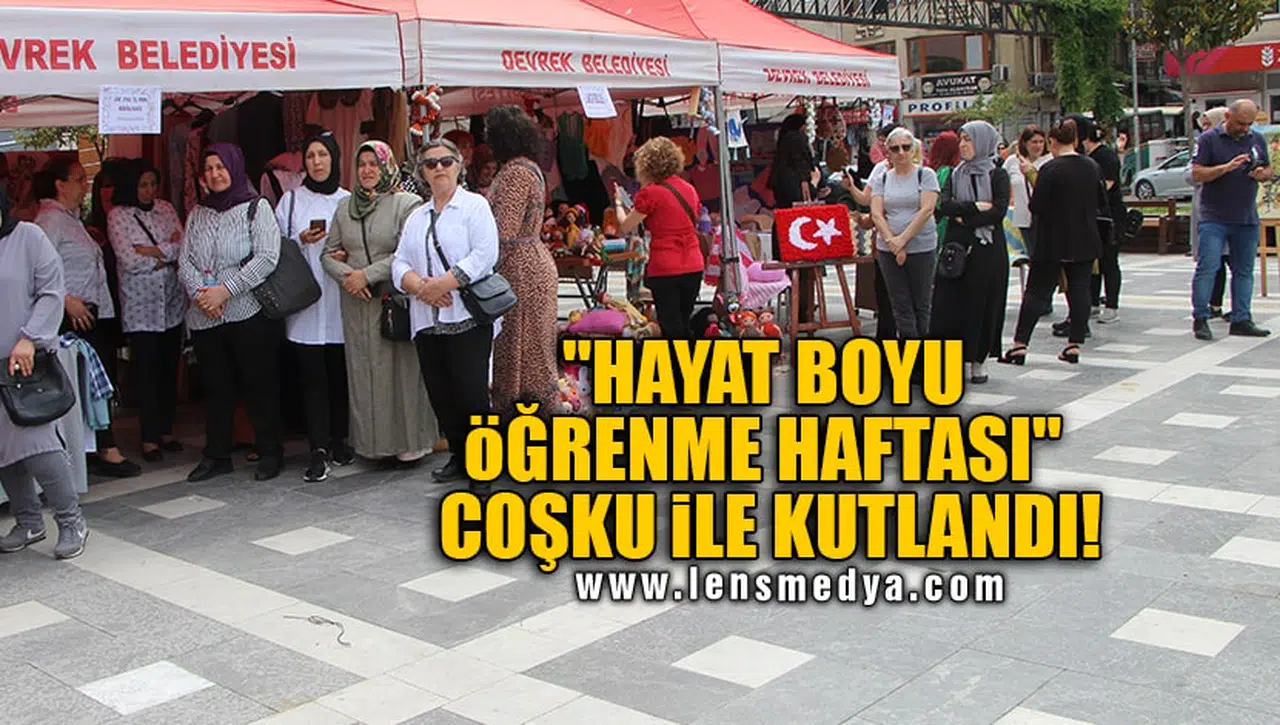 "HAYAT BOYU ÖĞRENME HAFTASI" COŞKU İLE KUTLANDI!