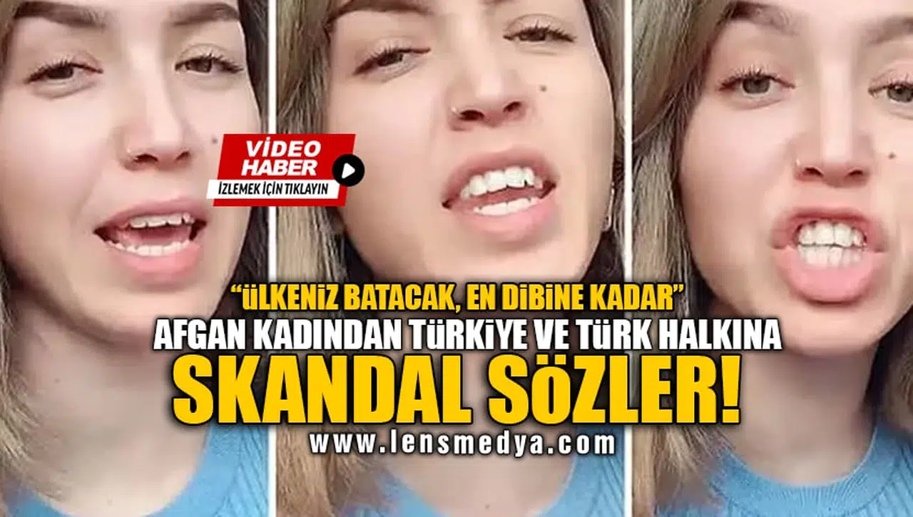 AFGAN KADINDAN TÜRKİYE VE TÜRK HALKINA SKANDAL SÖZLER!