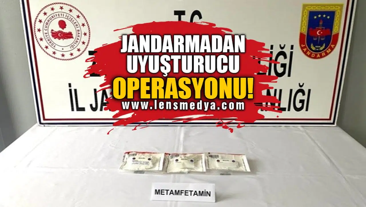 JANDARMADAN UYUŞTURUCU OPERASYONU!