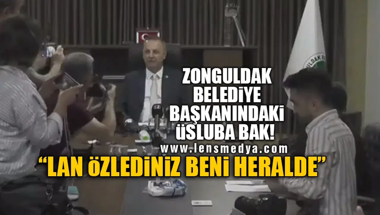 ZONGULDAK BELEDİYE BAŞKANINDAKİ ÜSLUBA BAK!