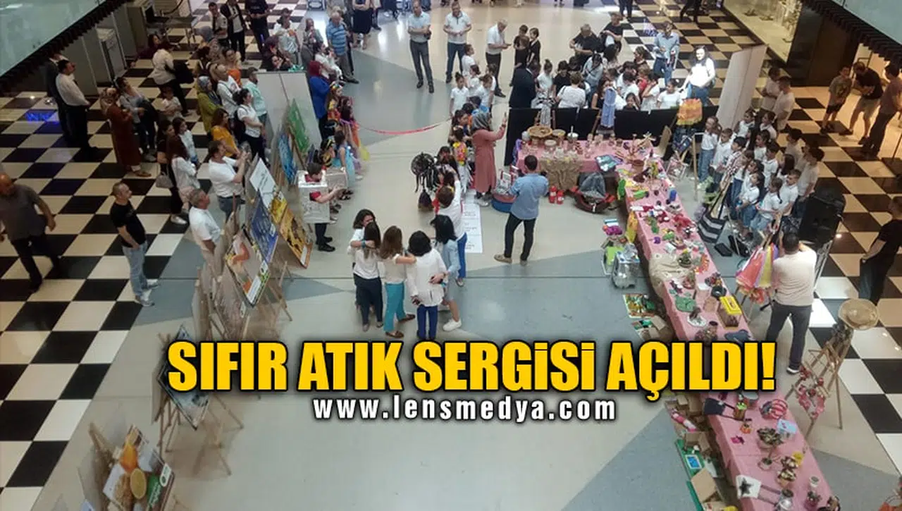 SIFIR ATIK SERGİSİ AÇILDI!