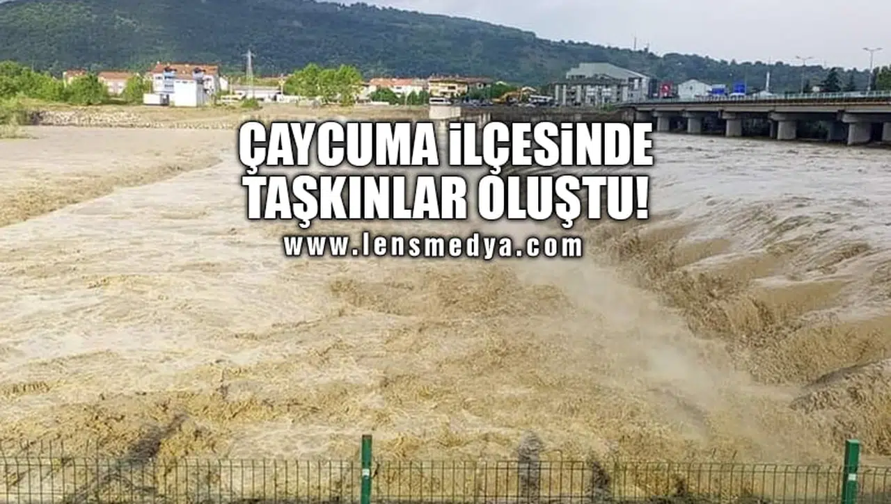 ÇAYCUMA İLÇESİNDE TAŞKINLAR OLUŞTU!