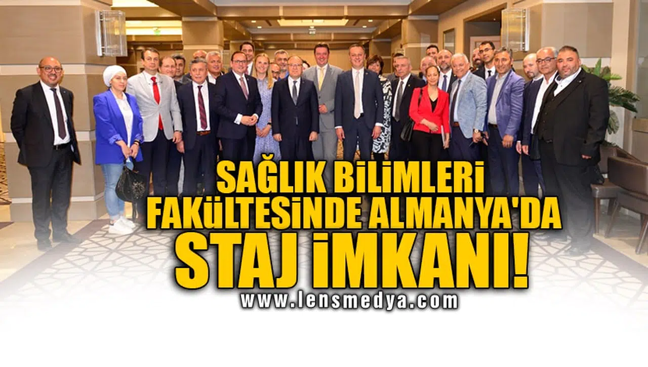 SAĞLIK BİLİMLERİ FAKÜLTESİNDE ALMANYA'DA STAJ İMKANI!