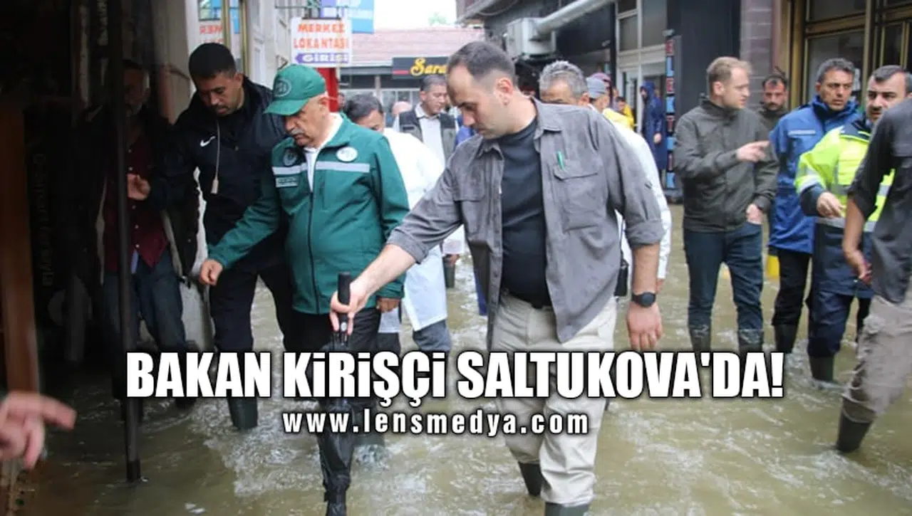 BAKAN KİRİŞÇİ SALTUKOVA'DA!
