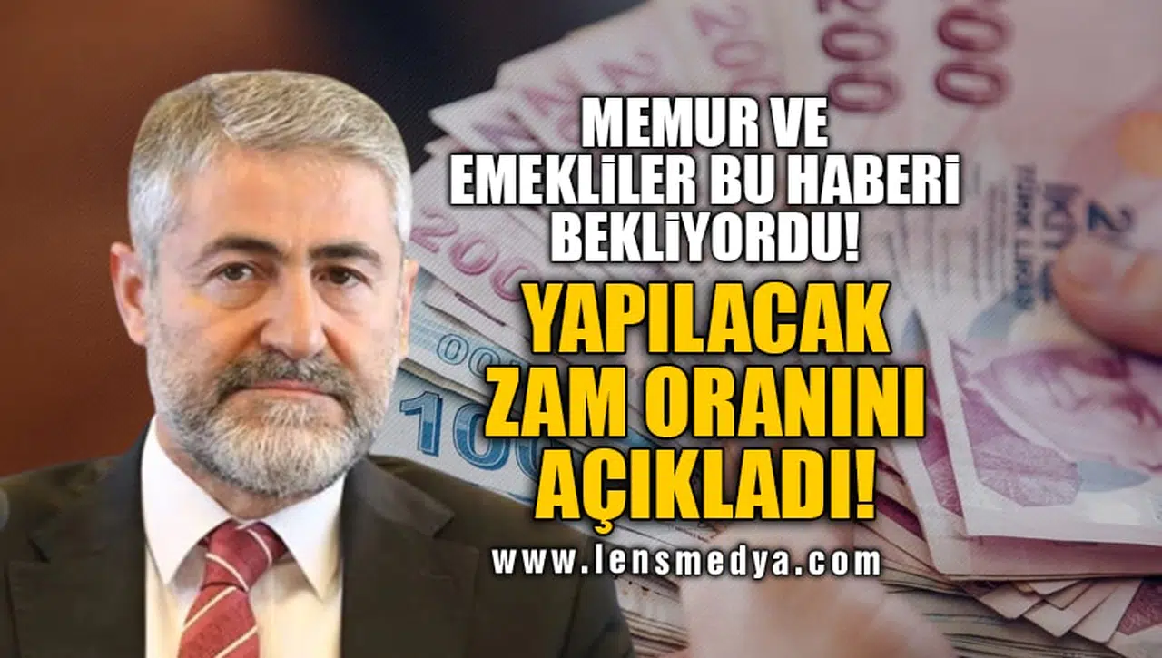 YAPILACAK ZAM ORANINI AÇIKLADI!