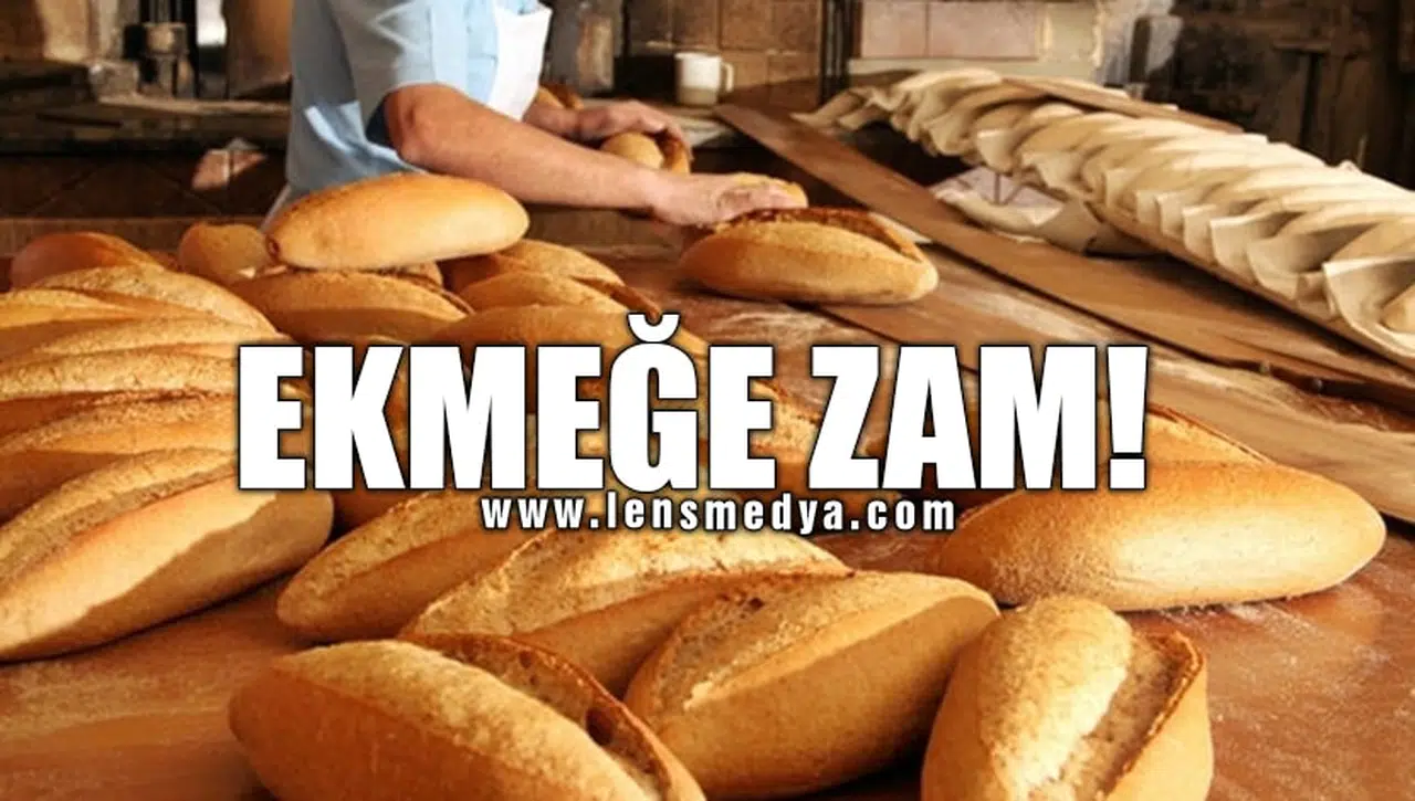 EKMEĞE ZAM!