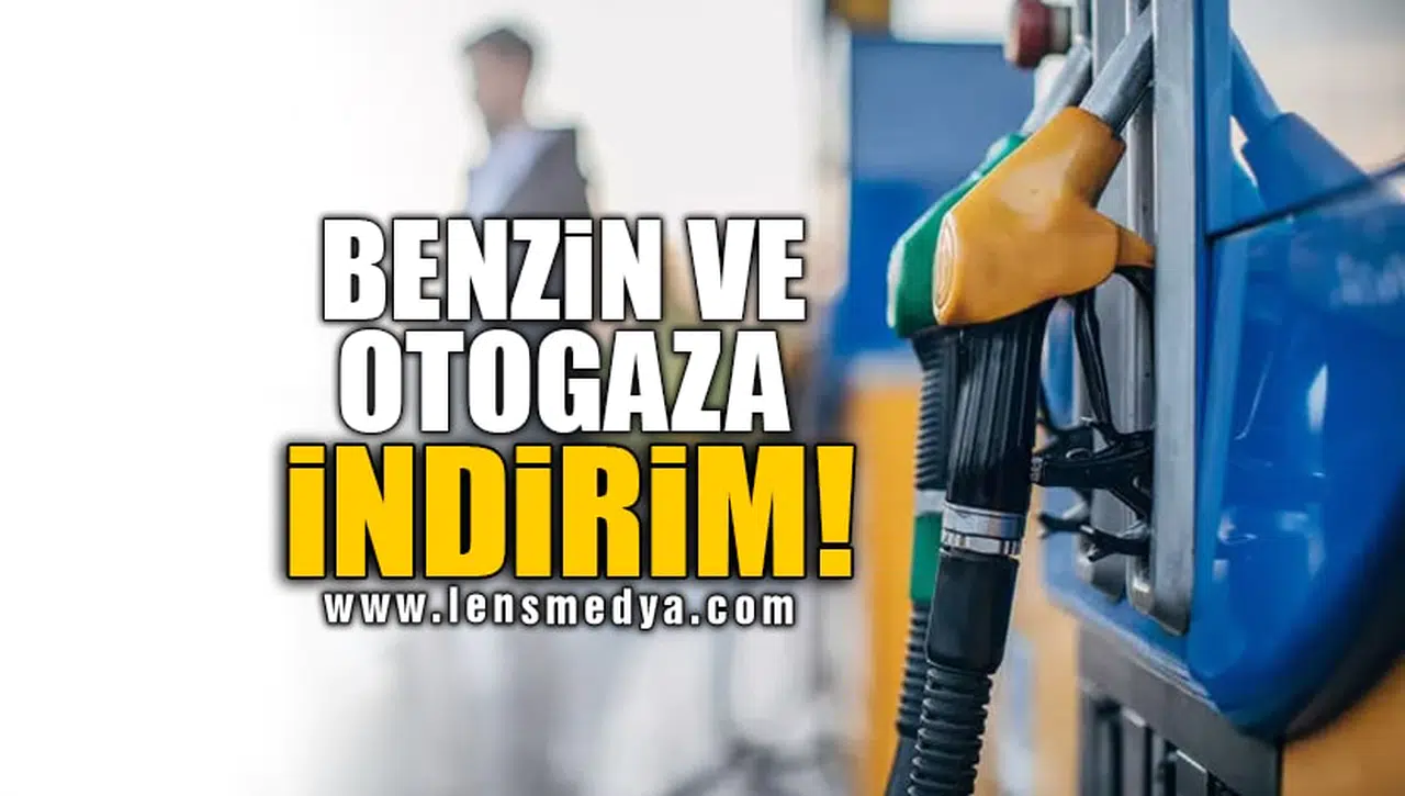 BENZİN VE OTOGAZA İNDİRİM!