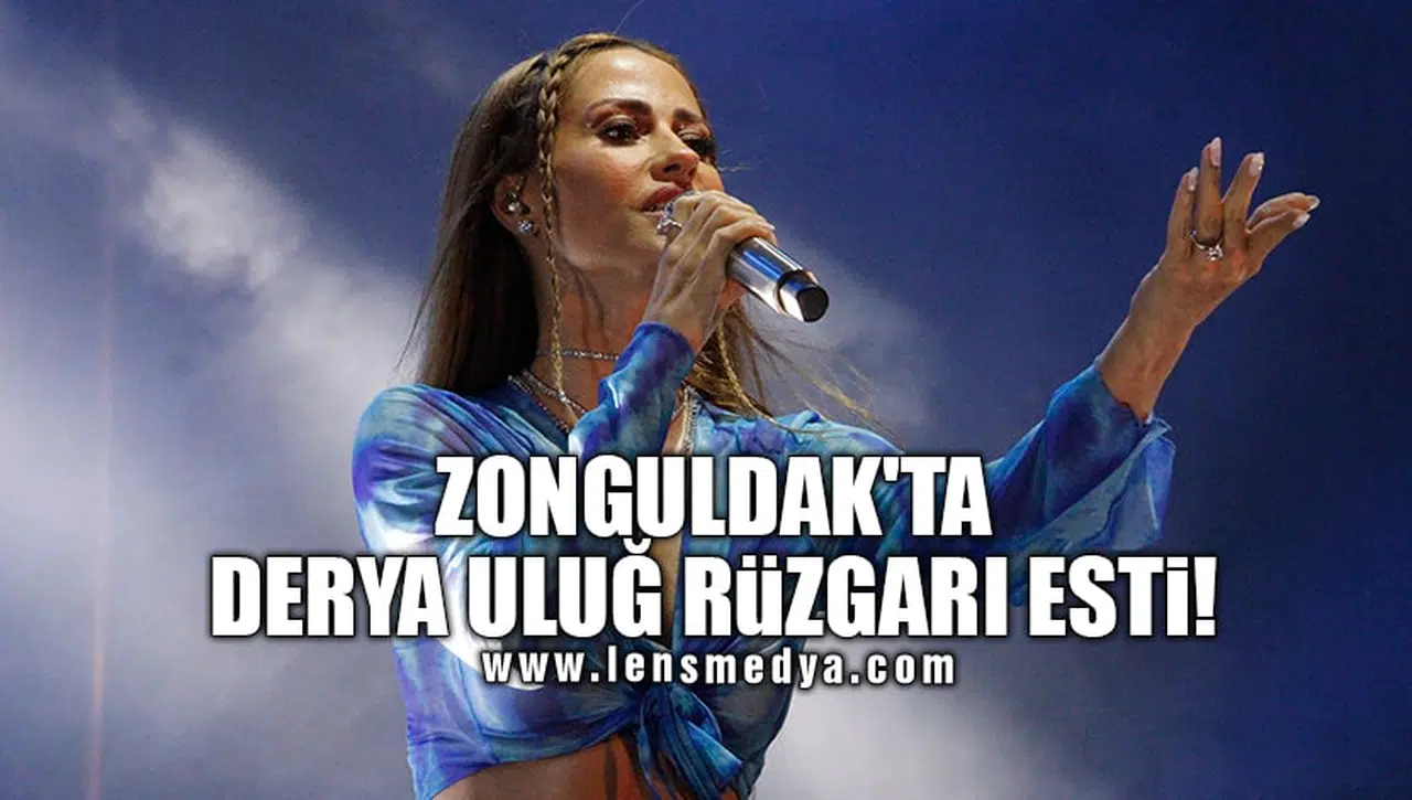 ZONGULDAK'TA DERYA ULUĞ RÜZGARI ESTİ!