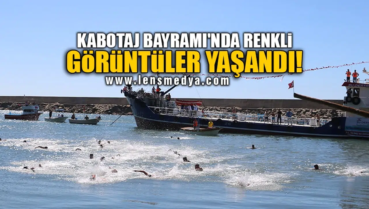 KABOTAJ BAYRAMI'NDA RENKLİ GÖRÜNTÜLER YAŞANDI!
