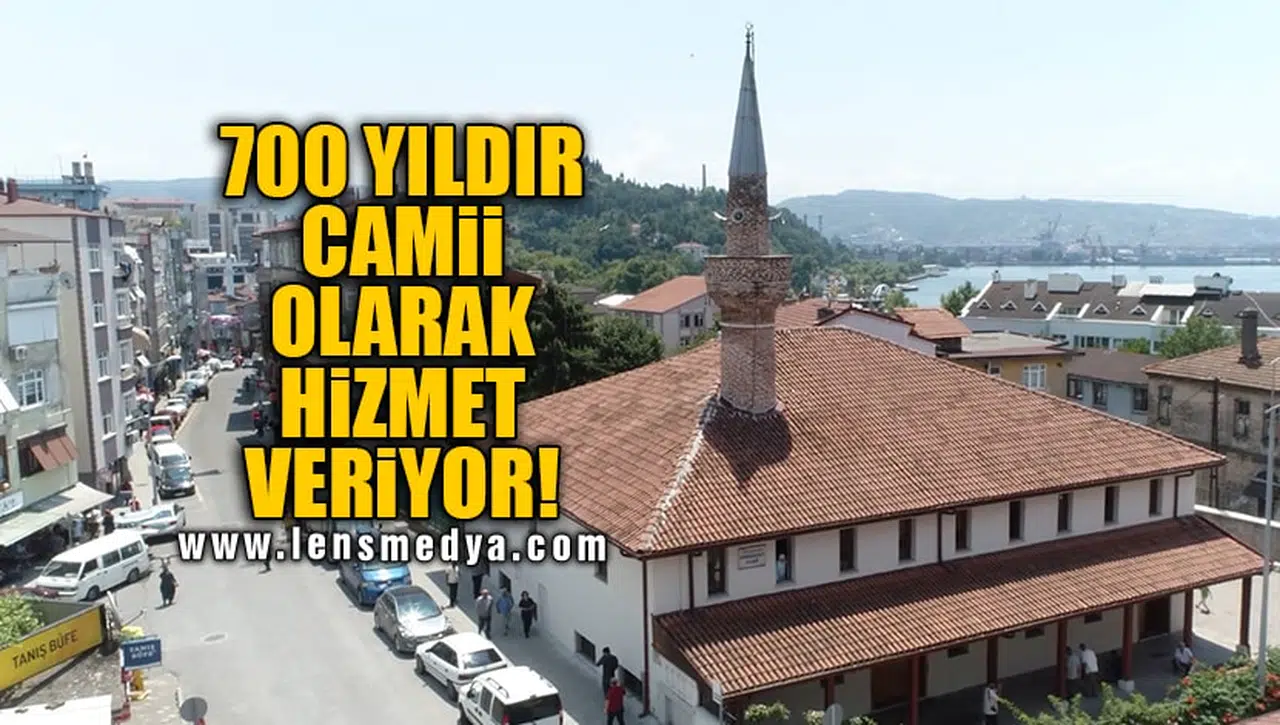 700 YILDIR CAMİİ OLARAK HİZMET VERİYOR!