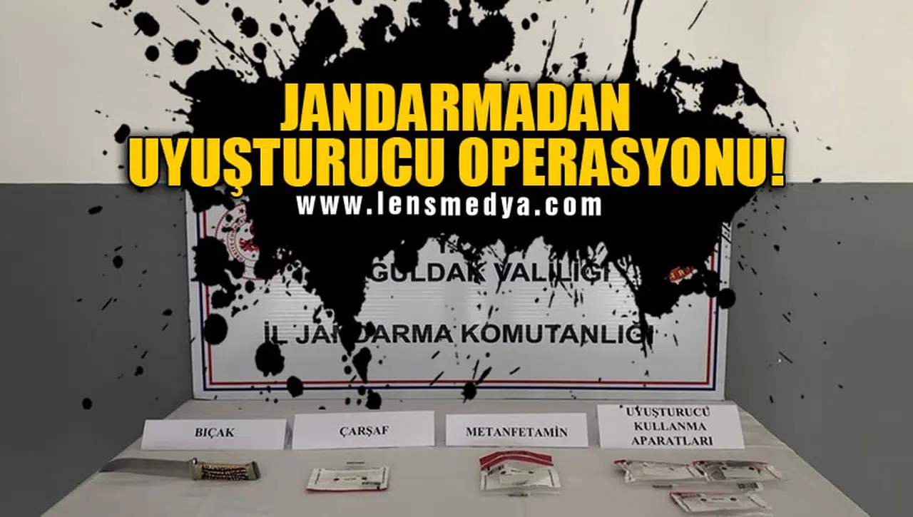 JANDARMADAN UYUŞTURUCU OPERASYONU!