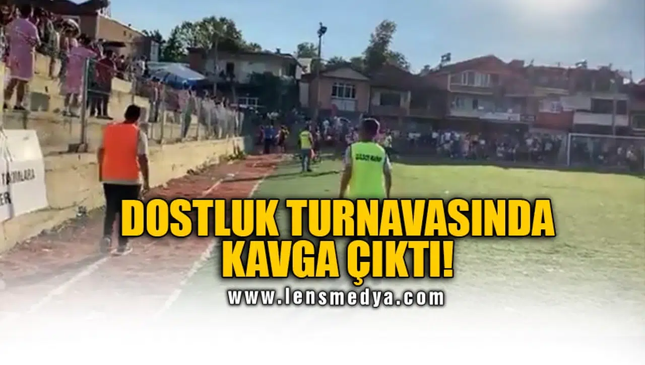 DOSTLUK TURNAVASINDA KAVGA ÇIKTI!