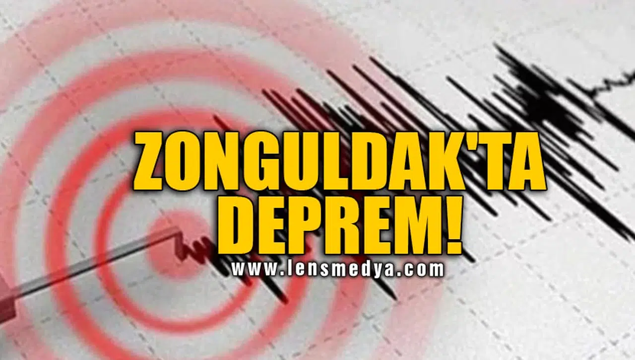 ZONGULDAK'TA DEPREM!