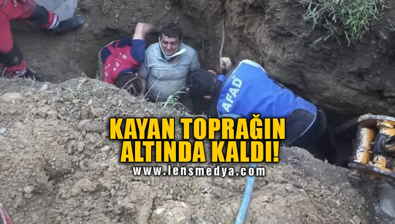 KAYAN TOPRAĞIN ALTINDA KALDI!